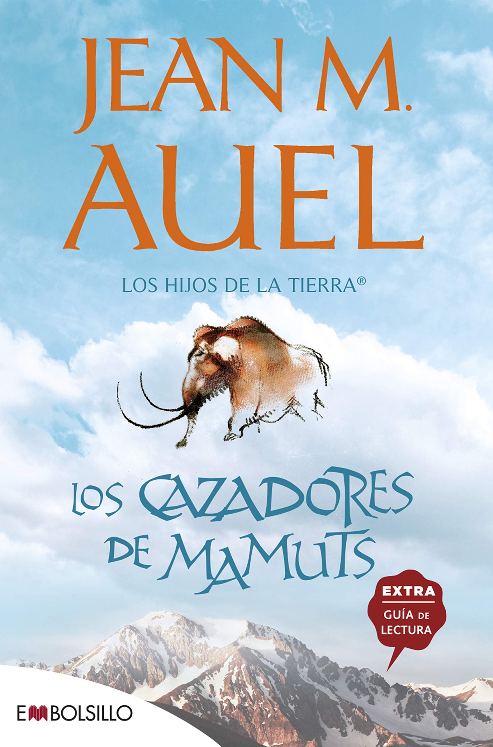 Los cazadores de mamuts: La más bella saga prehistórica jamás contada book