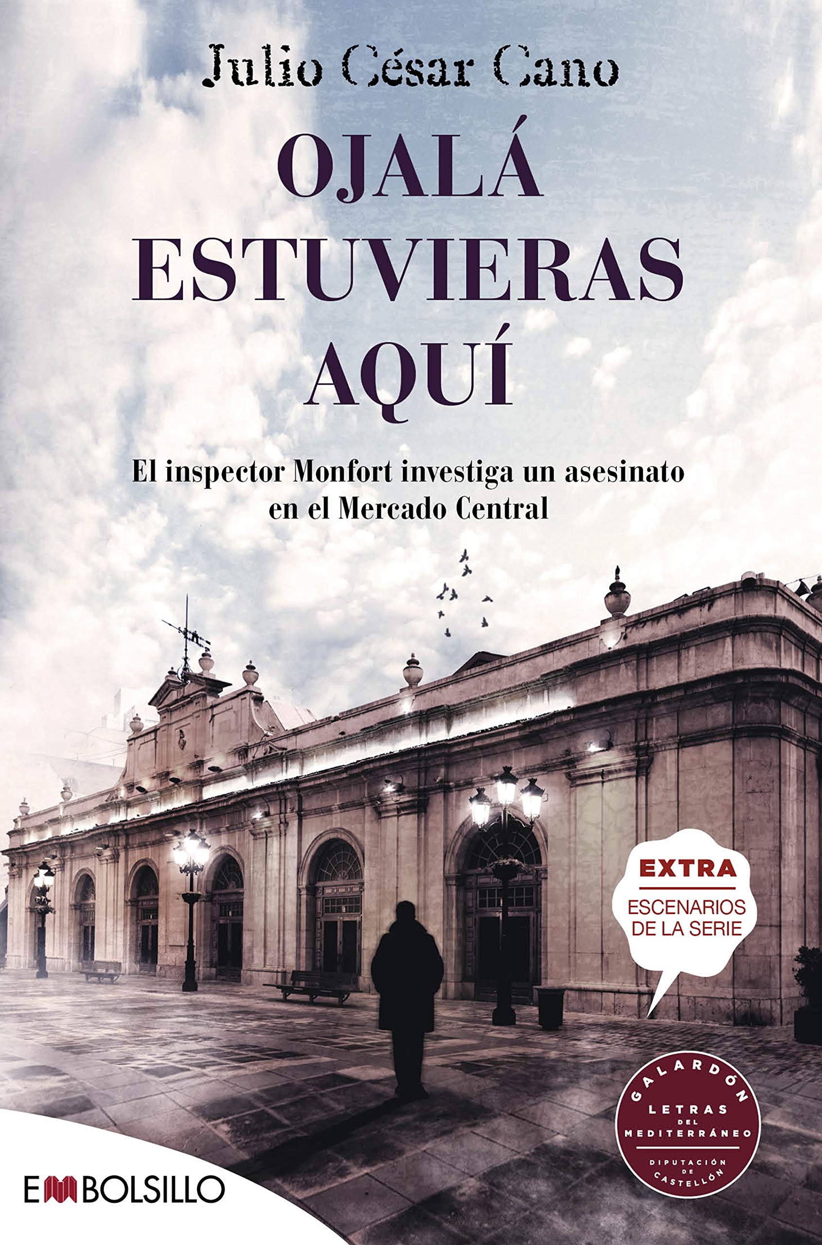 Ojalá estuvieras aquí: El inspector Monfort investiga un asesinato en el Mercado Central International