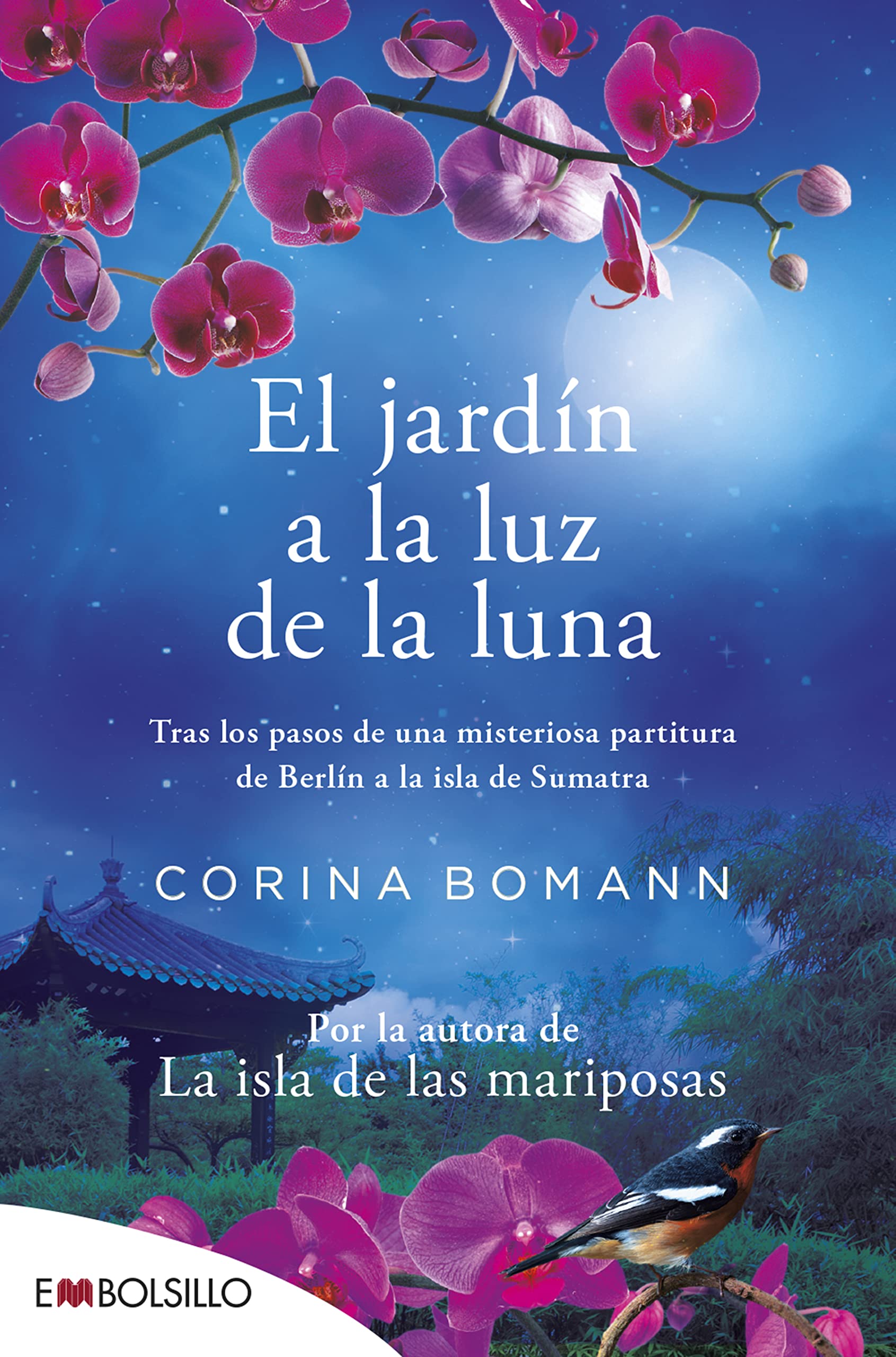 El jardín a la luz de la luna: POR LA AUTORA DE LA ISLA DE LAS MARIPOSAS (edición 2022). (EMBOLSILLO) Contemporary literature