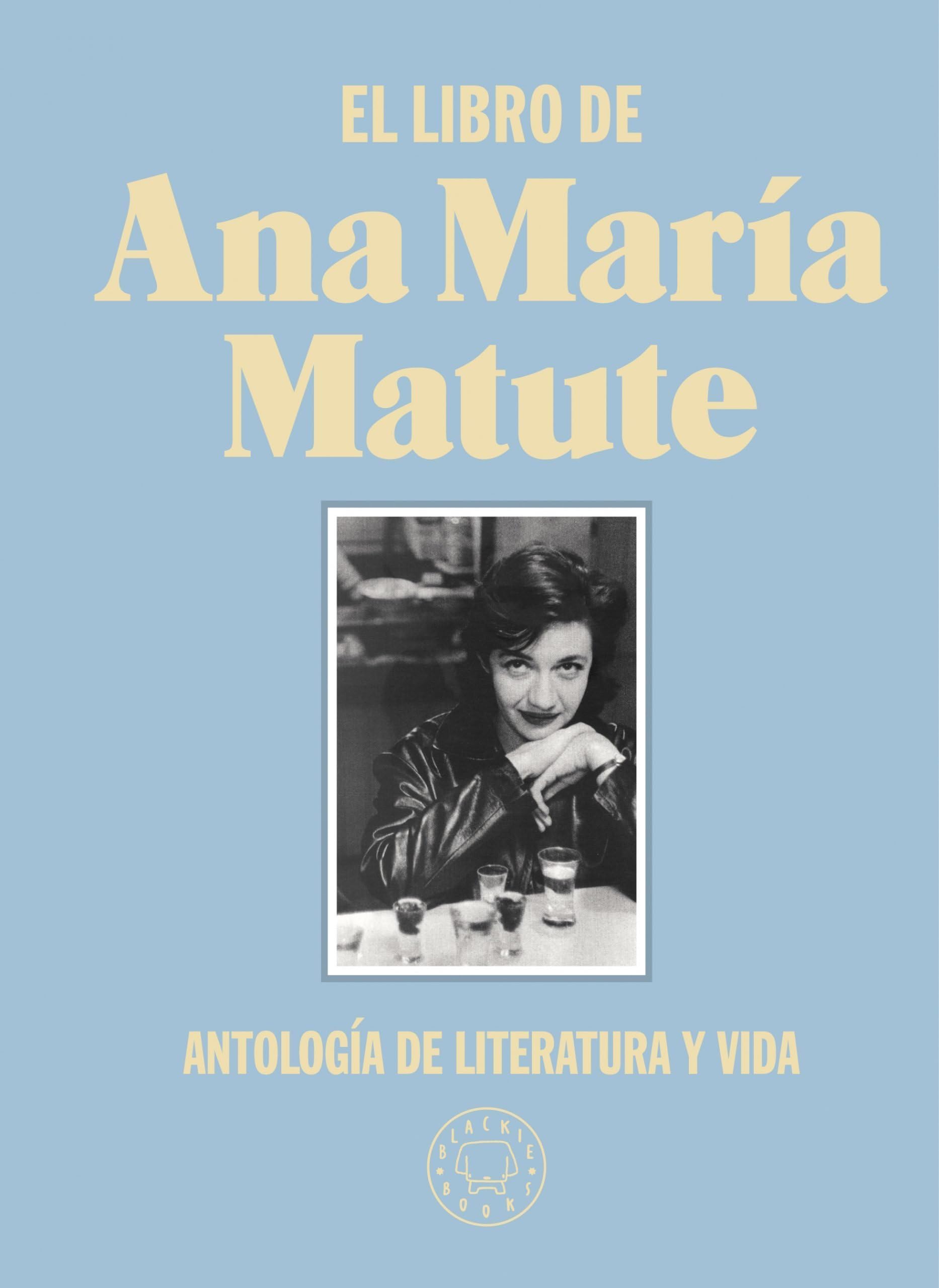 El libro de Ana María Matute. Edición limitada de tela.: Antología de literatura y vida Contemporary literature