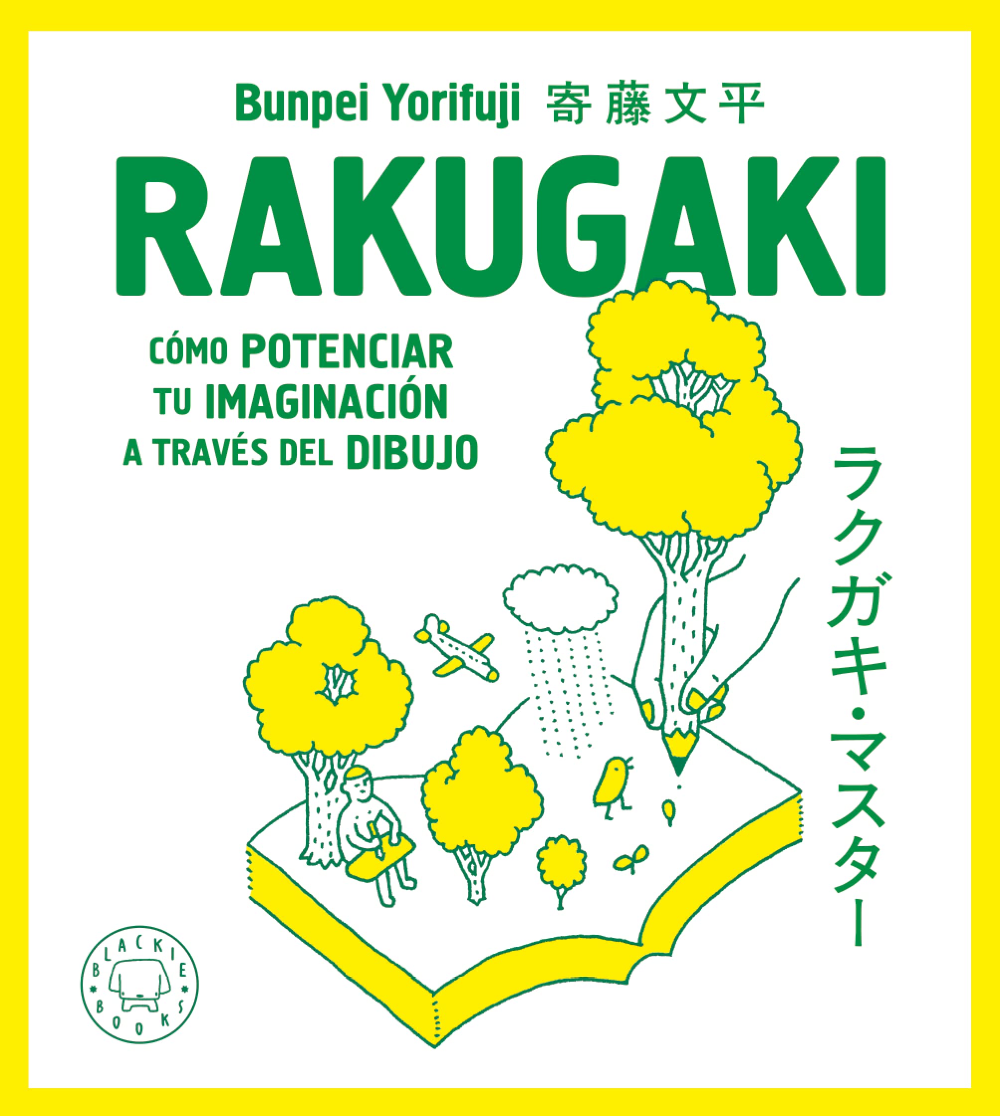 Rakugaki. Nueva edición: Cómo potenciar tu imaginación a través del dibujo book