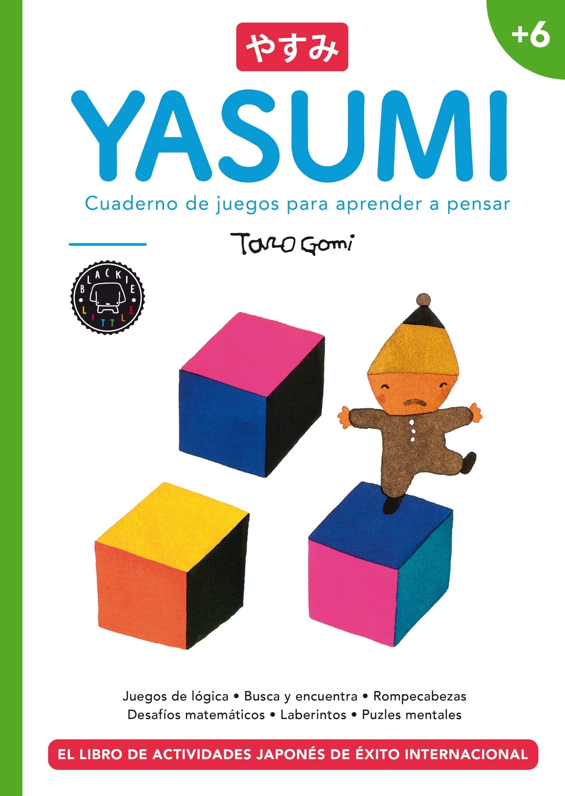 Yasumi +6: Cuaderno de juegos para aprender a pensar book