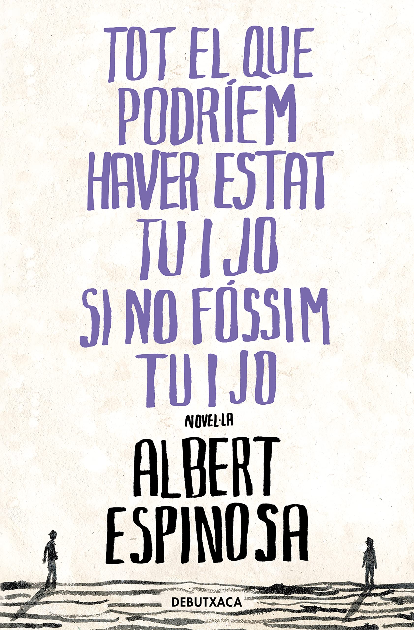 Tot el que podríem haver estat tu i jo si no fóssim tu i jo book