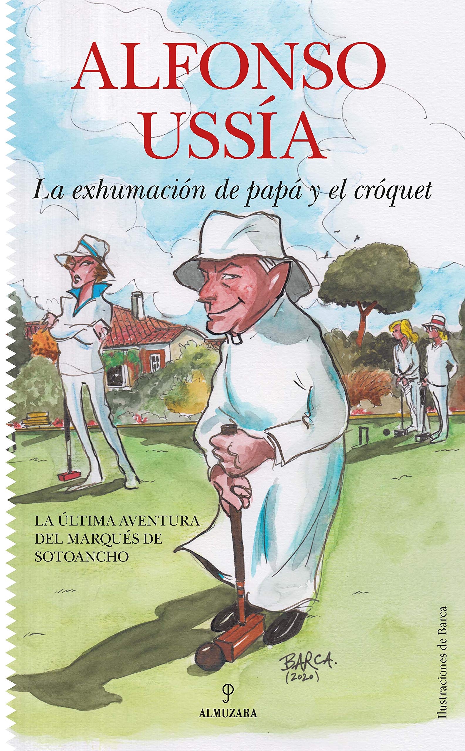 La exhumación de papá y el croquet/ Dad's Exhumation and the Cróque book