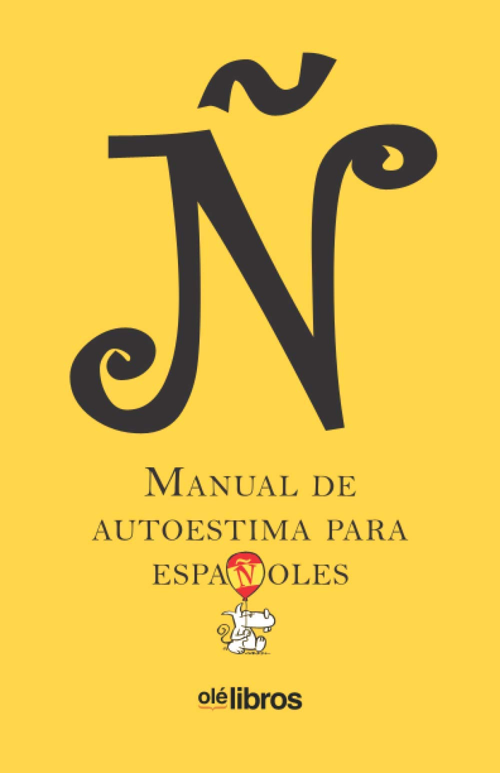 Product Image: Ñ. Manual de autoestima para españoles