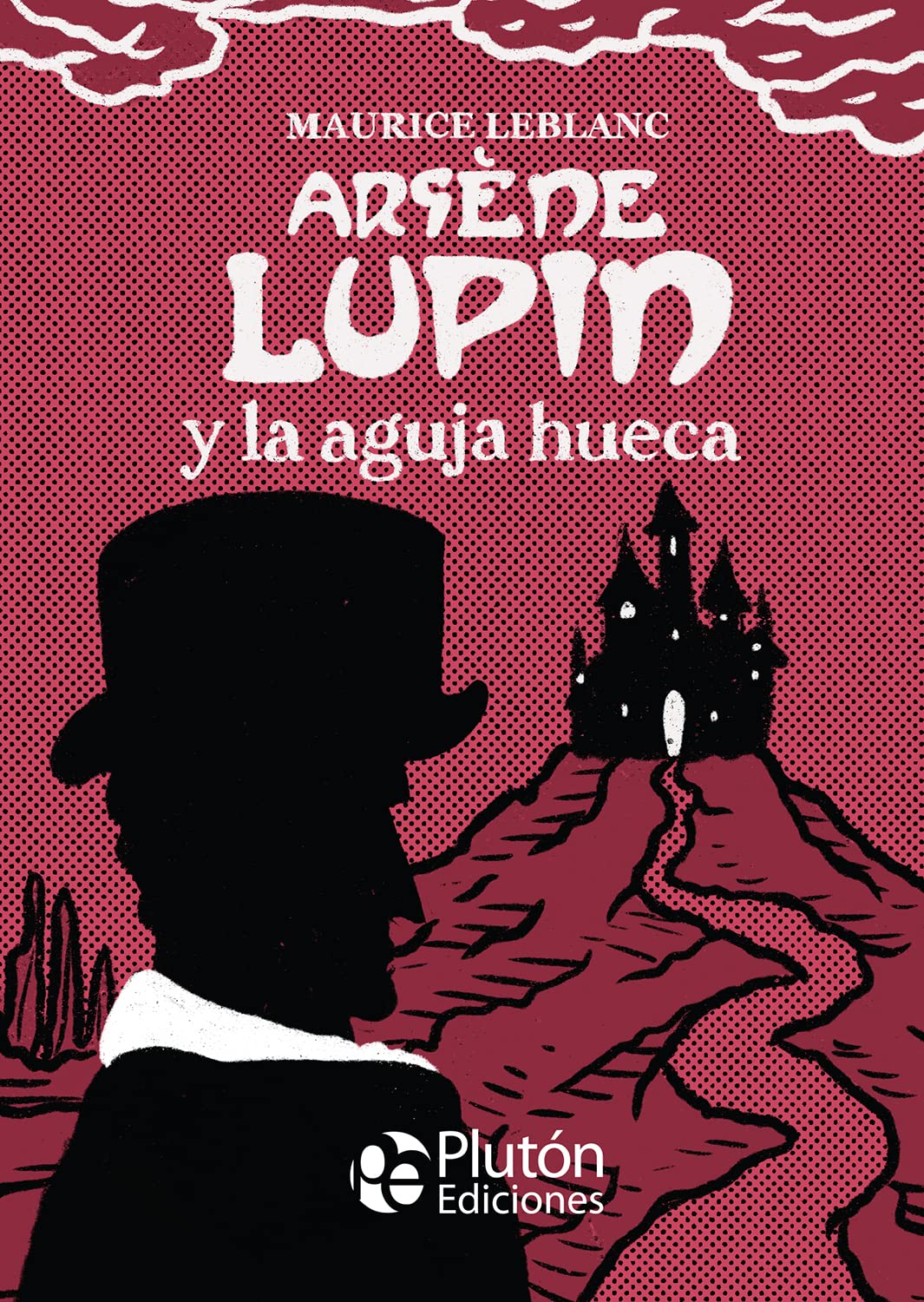 Arsène Lupin y la aguja hueca (Platino Clásicos Ilustrados) Contemporary literature