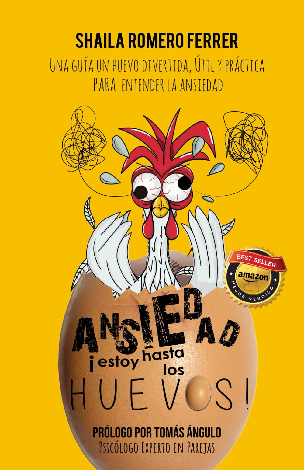 ANSIEDAD ¡ESTOY HASTA LOS HUEVOS!: UNA GUÍA UN HUEVO DIVERTIDA, ÚTIL Y PRÁCTICA PARA ENTENDER LA ANSIEDAD book