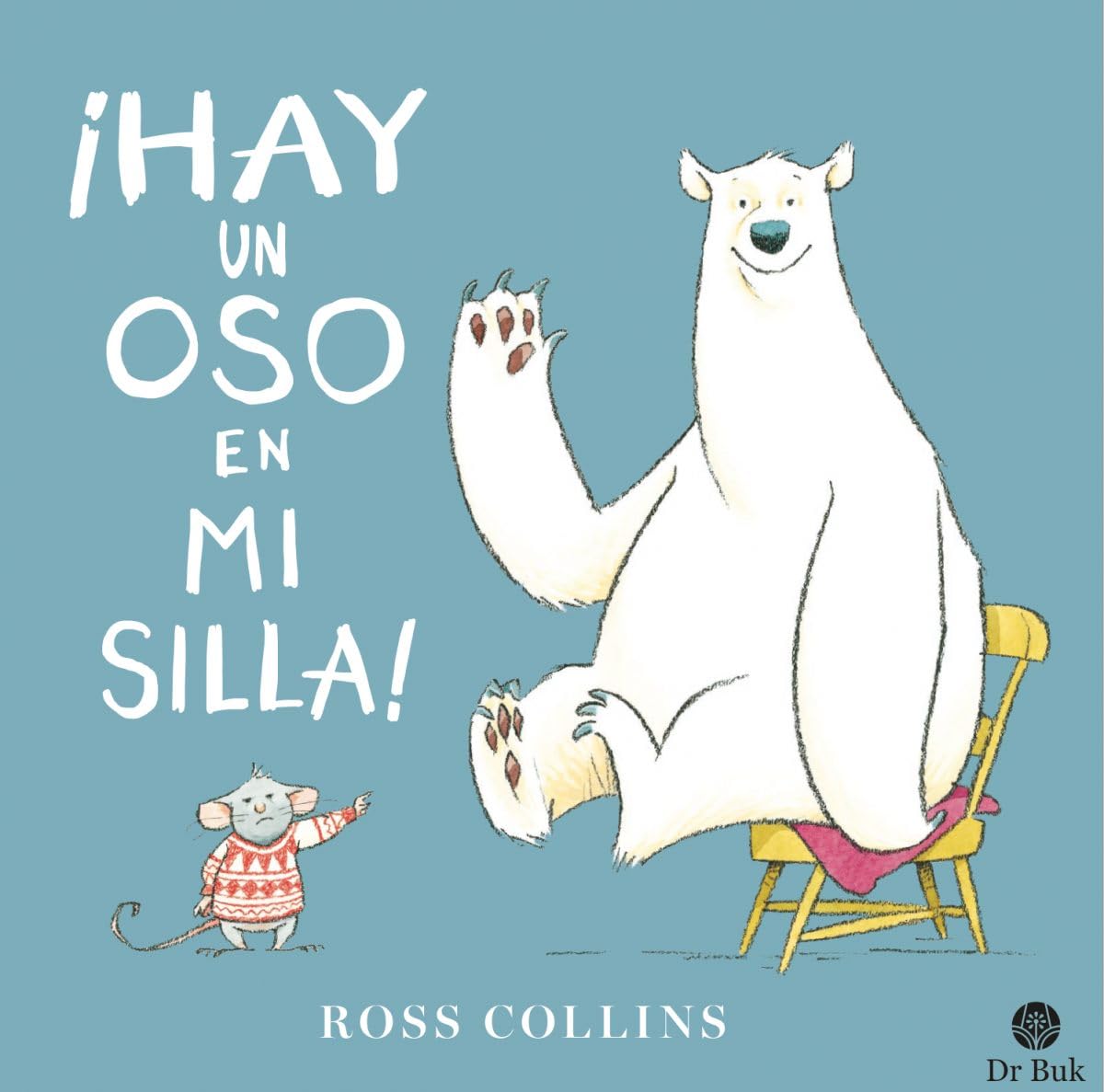 ¡HAY UN OSO EN MI SILLA! book