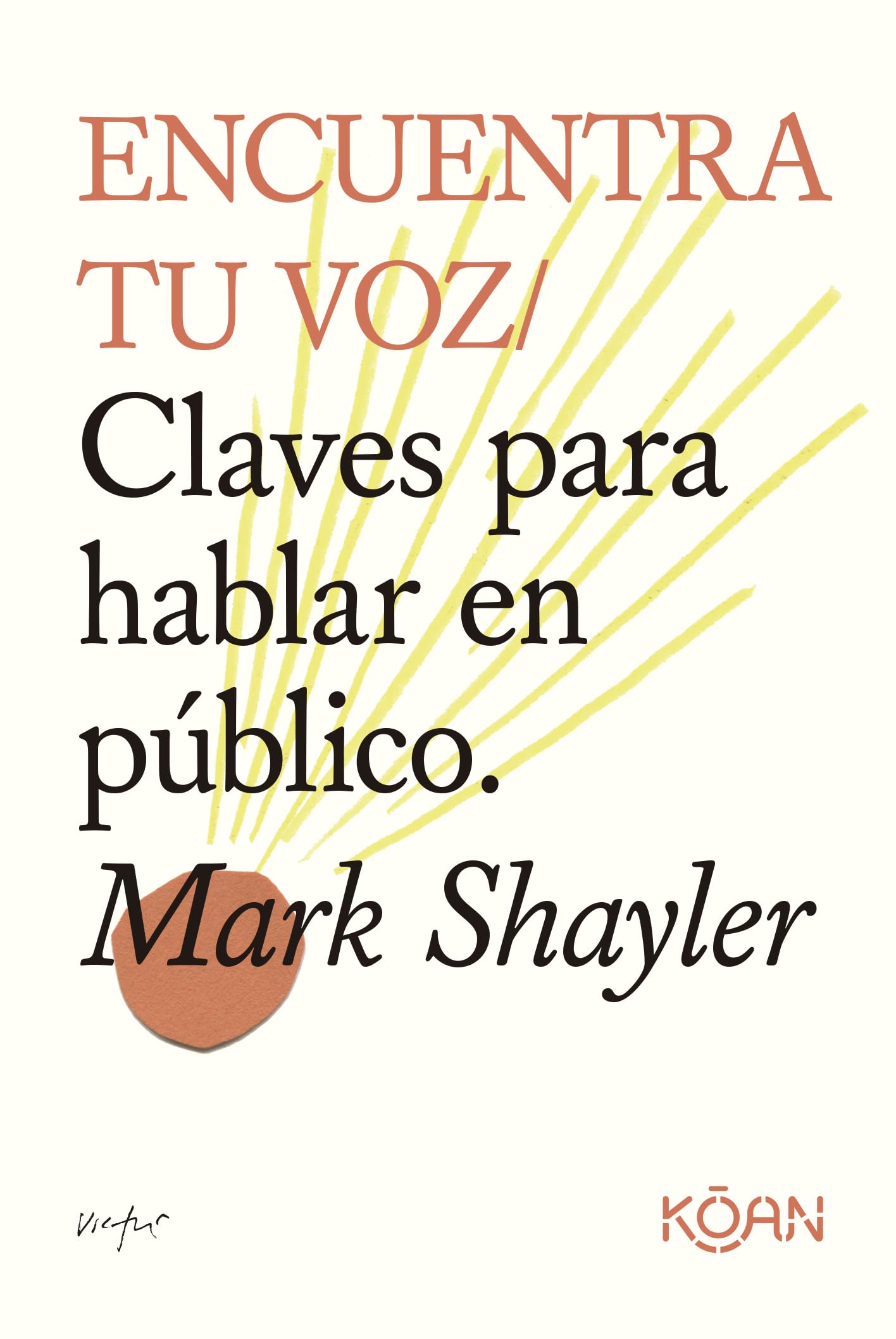 Encuentra tu voz / Do Present: Como hablar en público y que te eschuchen / How to Give a Talk and Be Heard book