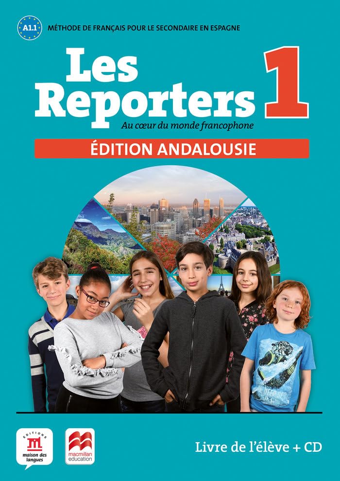 Les Reporters 1 Éd. Anadalousie Livre de l'élève Foreign Languages ​​& Dictionaries