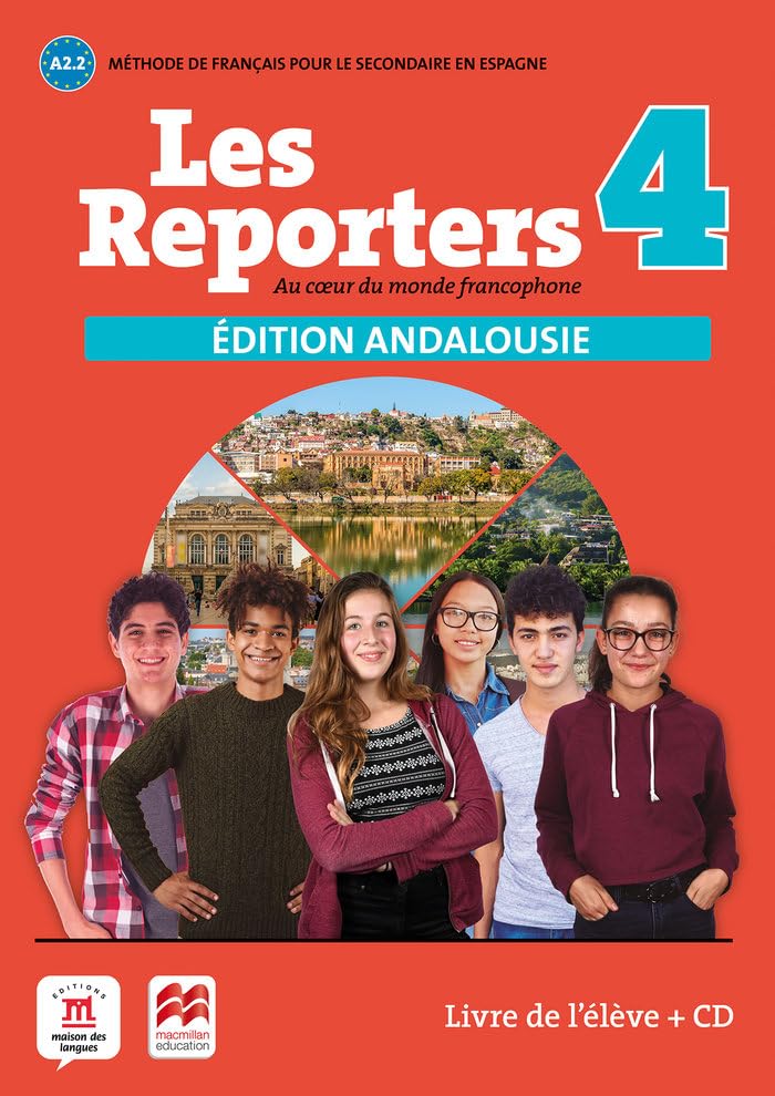 Les Reporters 4. A2.2. Éd. Macmillan Livre de l'élève édition Andalousie book