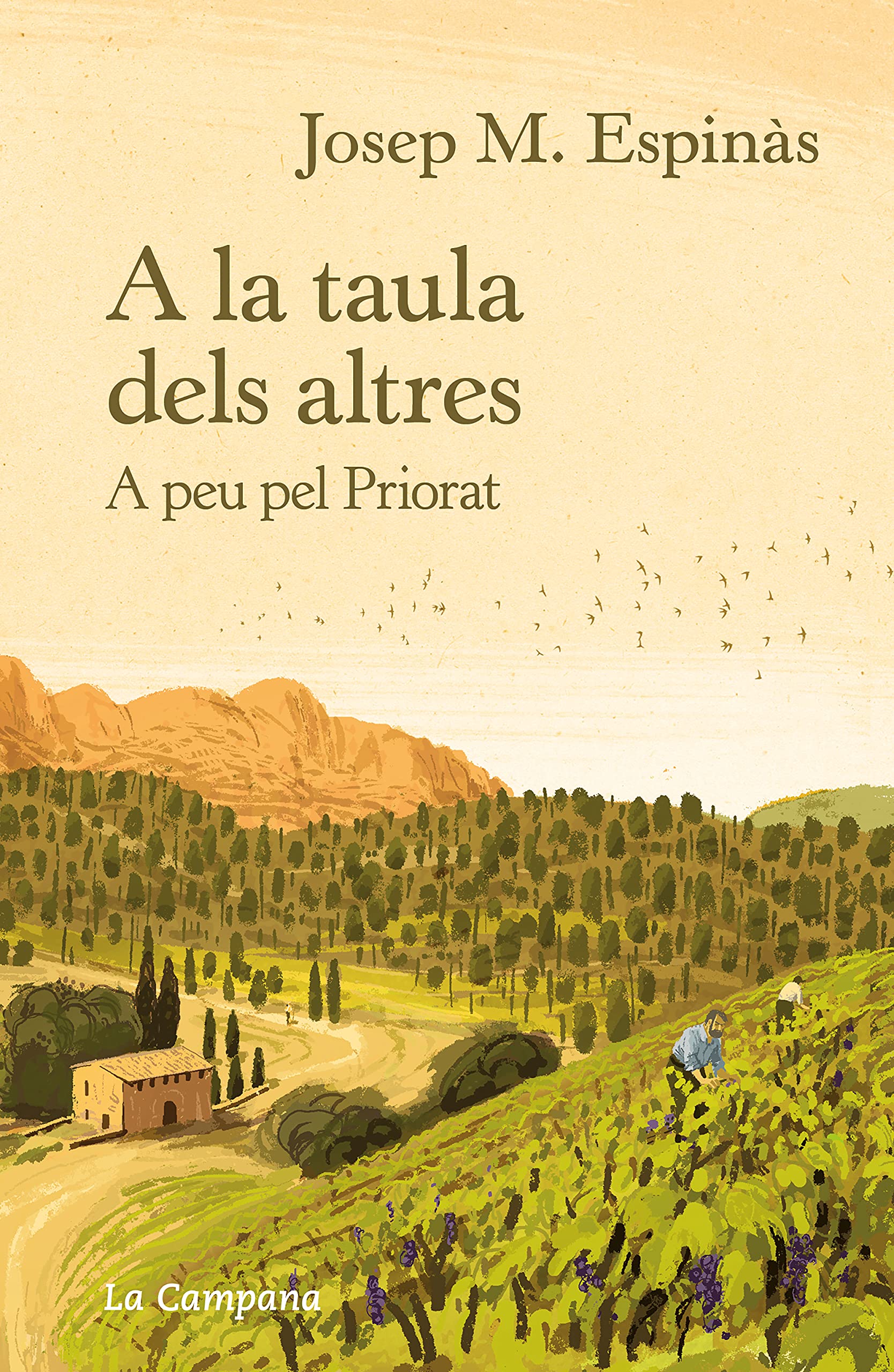 A la taula dels altres: A peu pel Priorat (Divulgació) Leisure, Home & Garden
