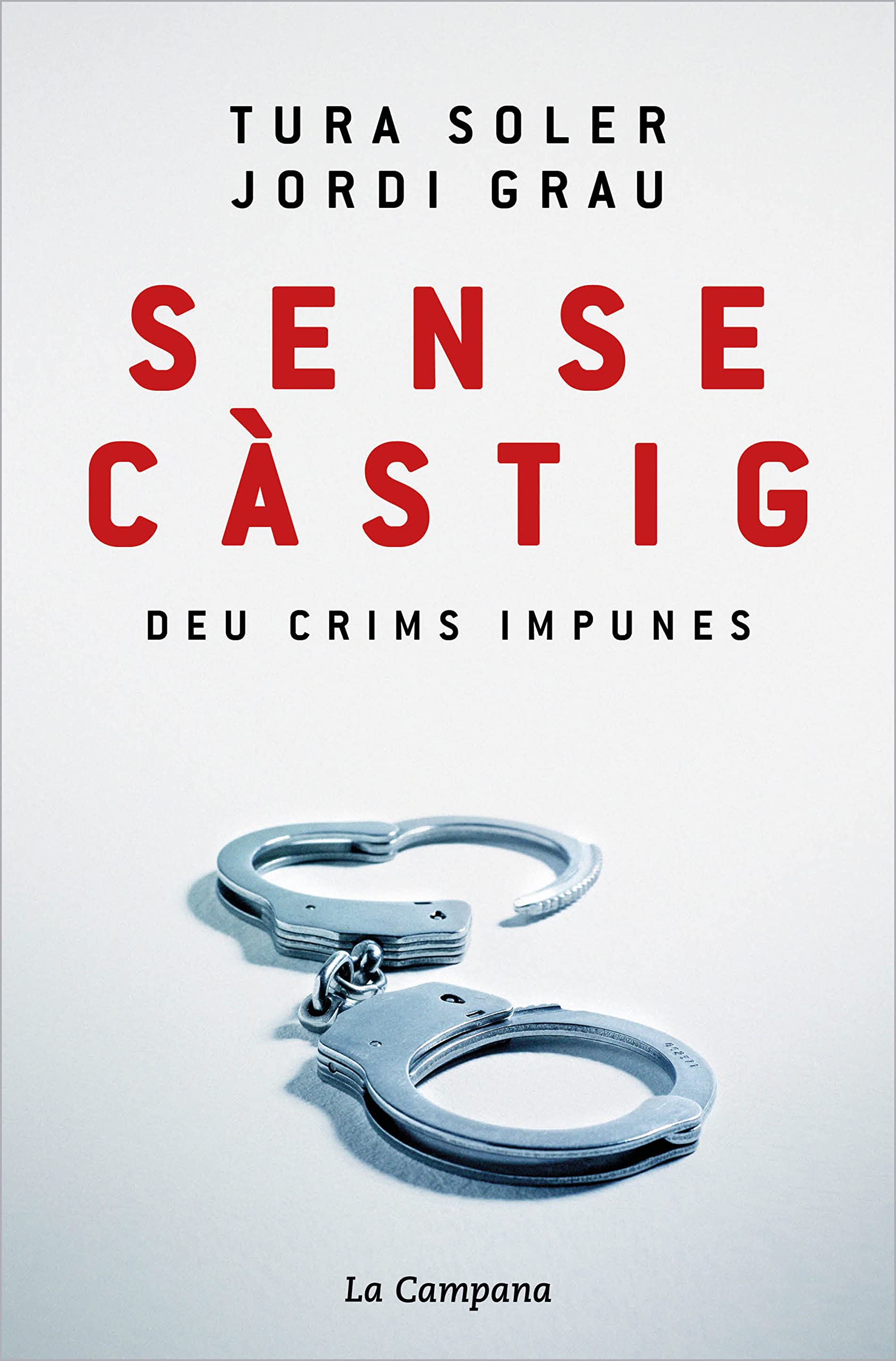 Sense càstig: Deu crims impunes book