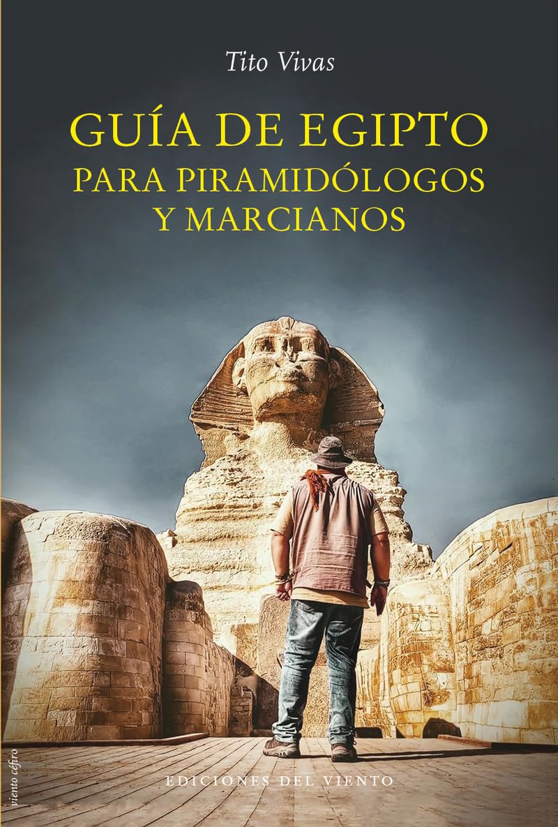 Guía de Egipto para piramidólogos y marcianos (Viento Céfiro, Band 46) Natural Sciences