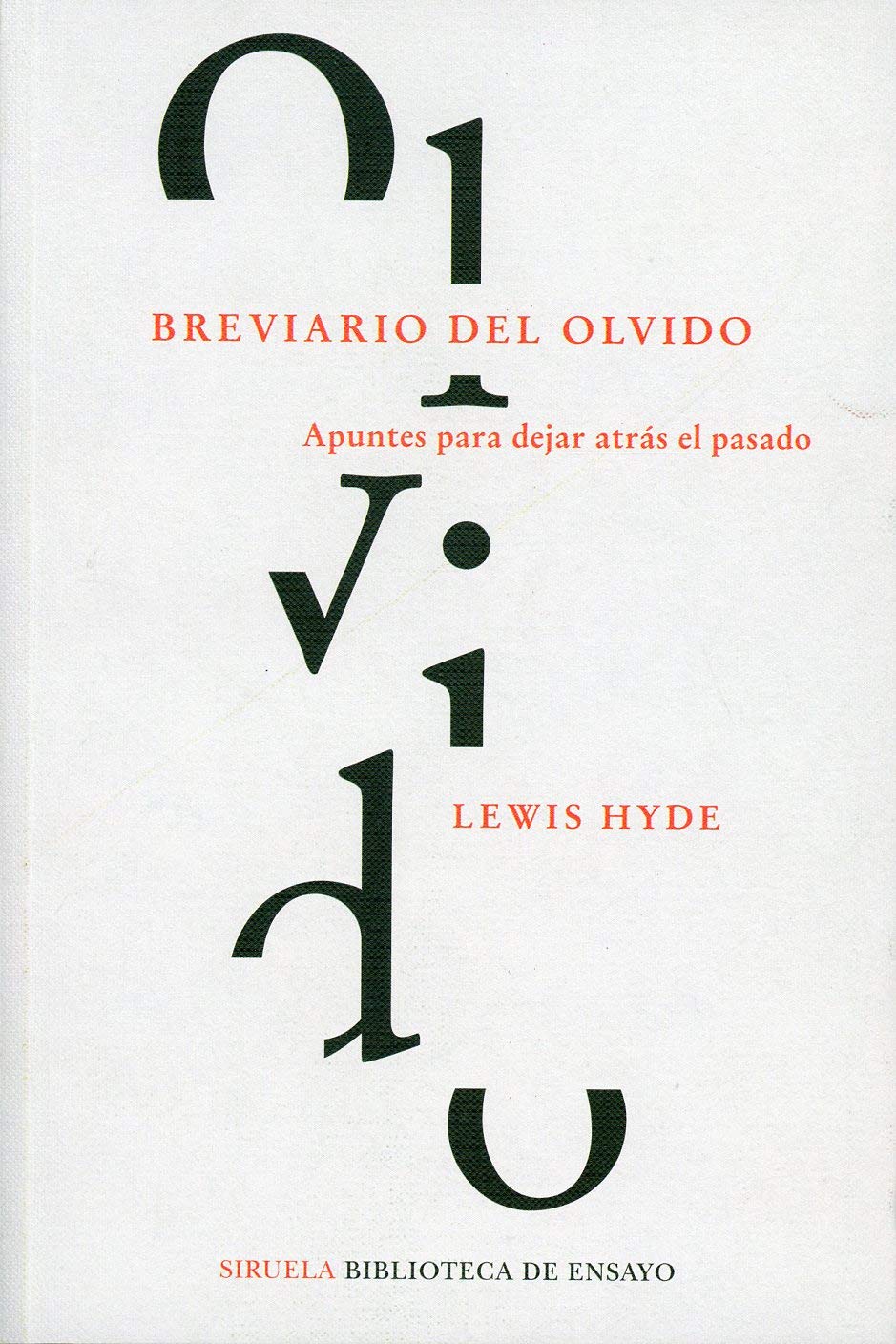 Breviario del olvido: Apuntes para dejar atrás el pasado (Biblioteca de Ensayo / Serie mayor, Band 113) Books