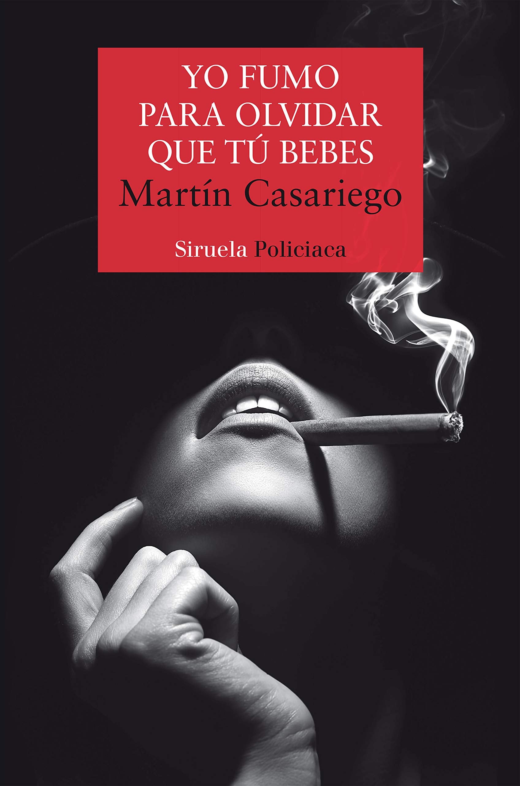 Yo fumo para olvidar que tú bebes book