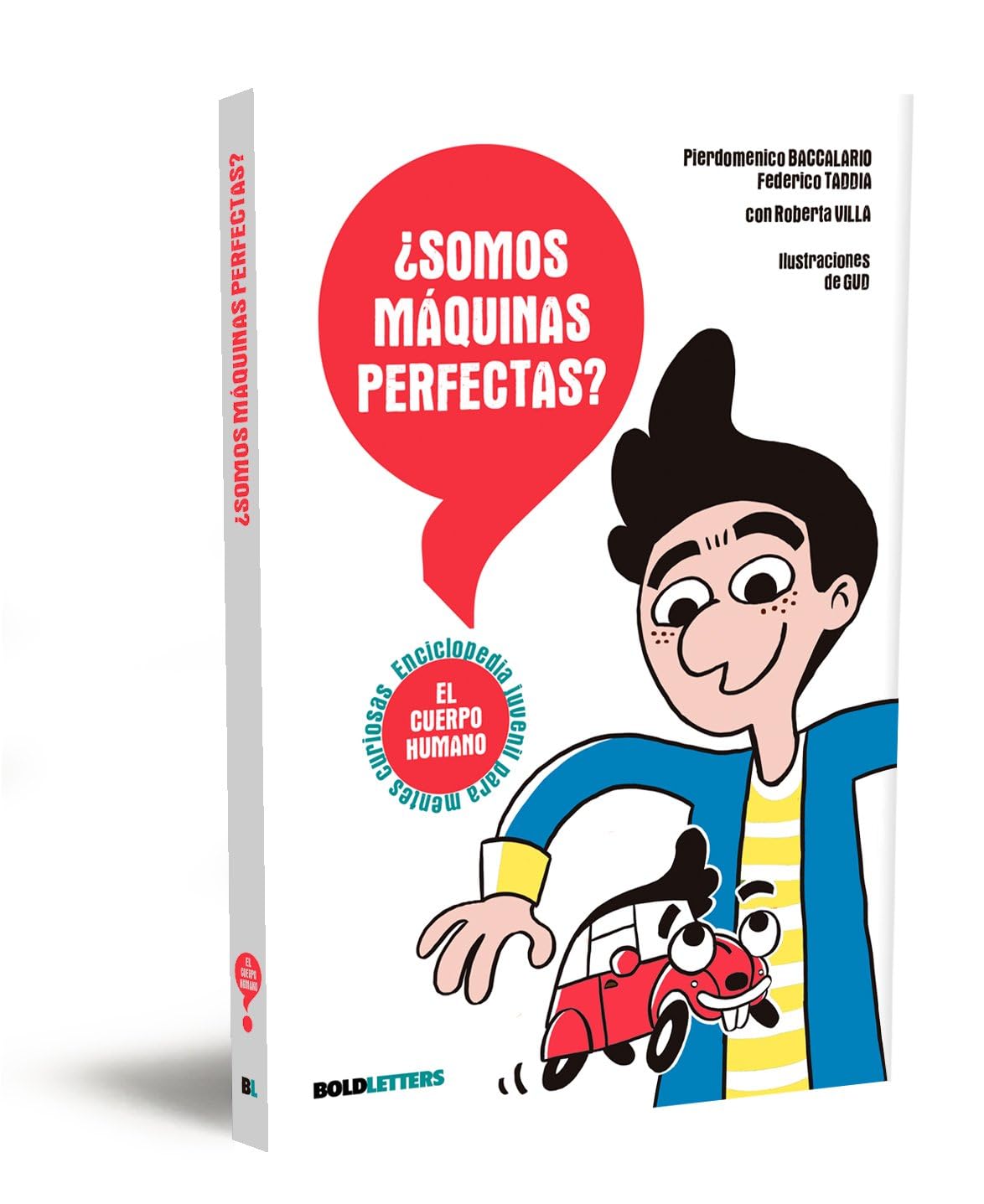 ¿Somos máquinas perfectas?: El cuerpo humano (Enciclopedia juvenil para mentes curiosas, Band 5) Non-fiction