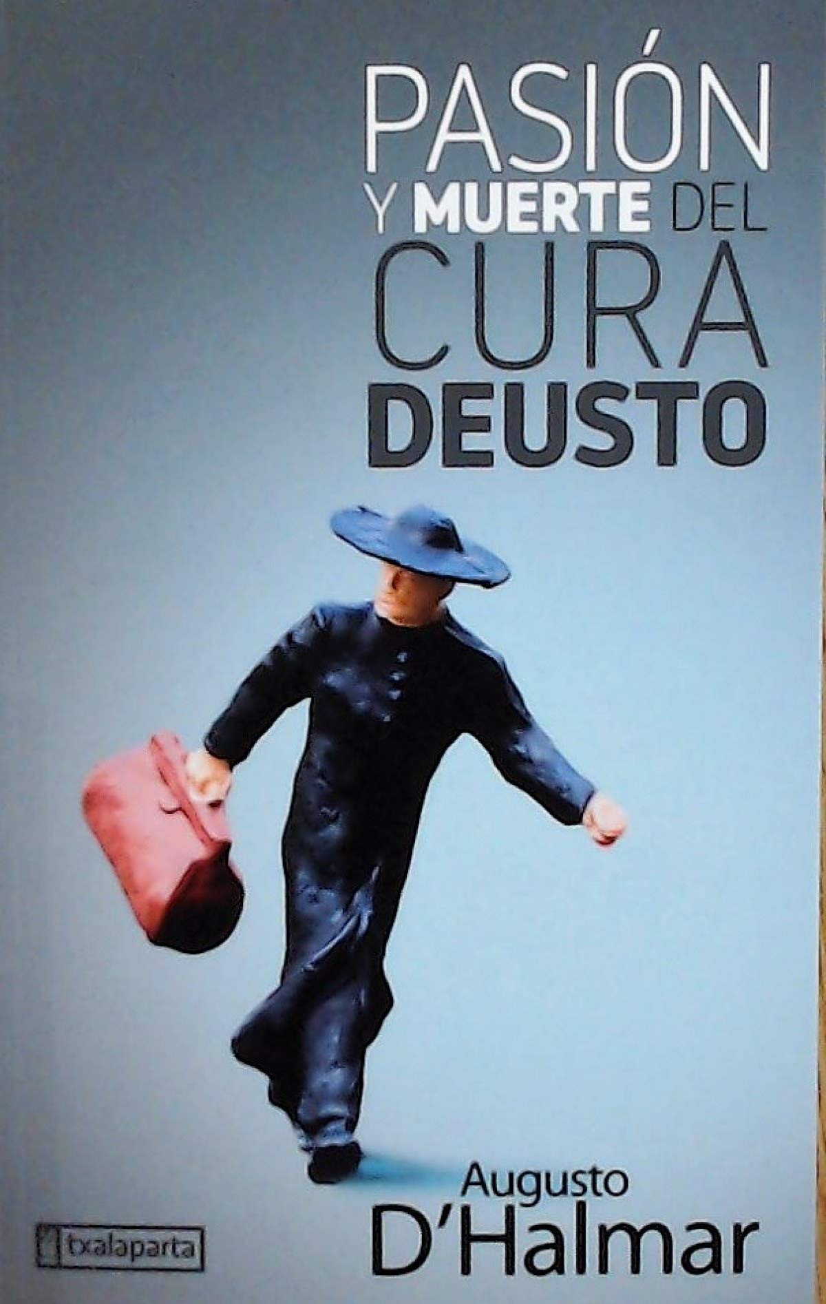 Pasión y muerte del cura Deusto book