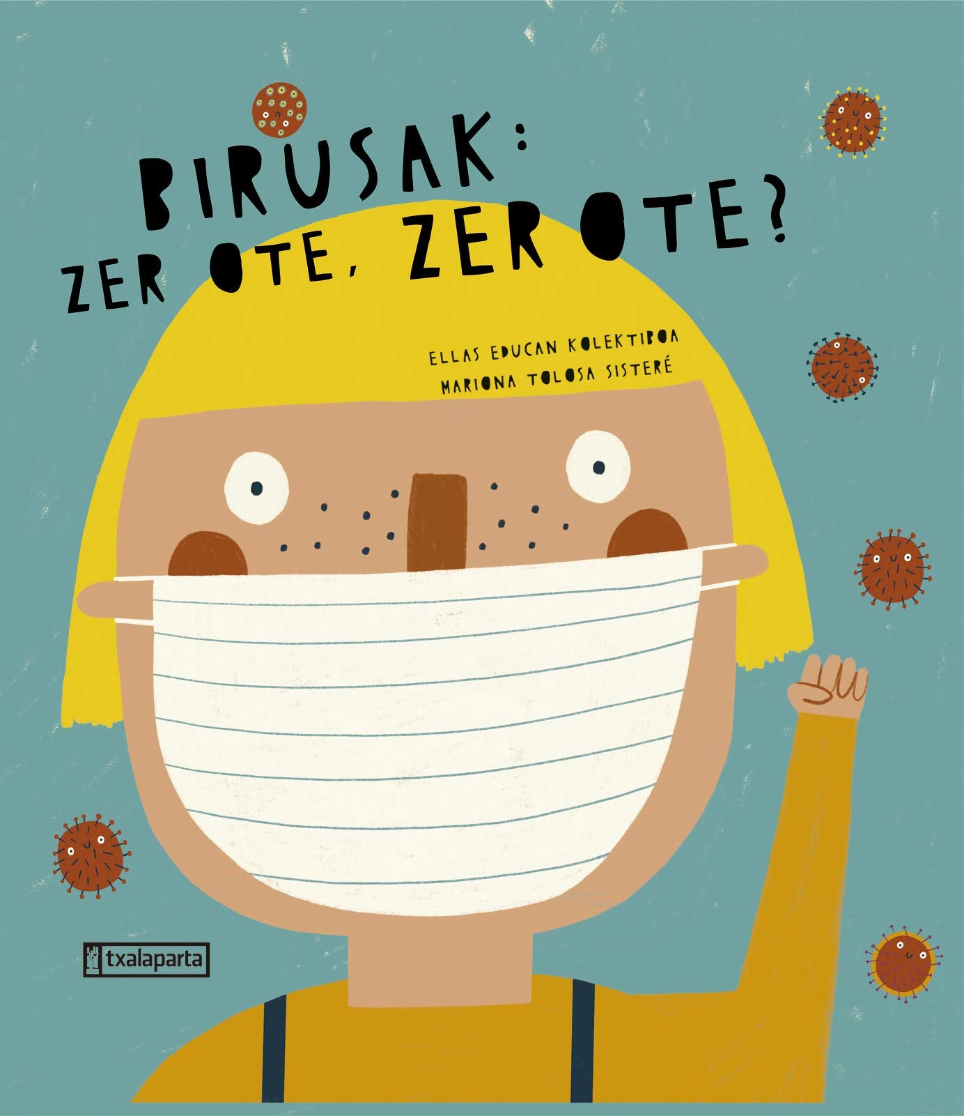 Birusak: zer ote, zer ote? (TXO!) Medicine