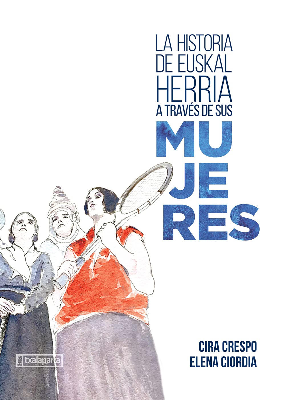 La historia de euskal herria a traves de sus mujeres book
