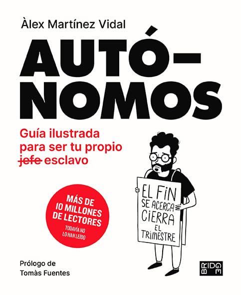 Autónomos: Guía ilustrada para ser tu propio esclavo book