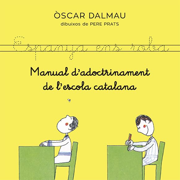 Manual d'adoctrinament de l'escola catalana book