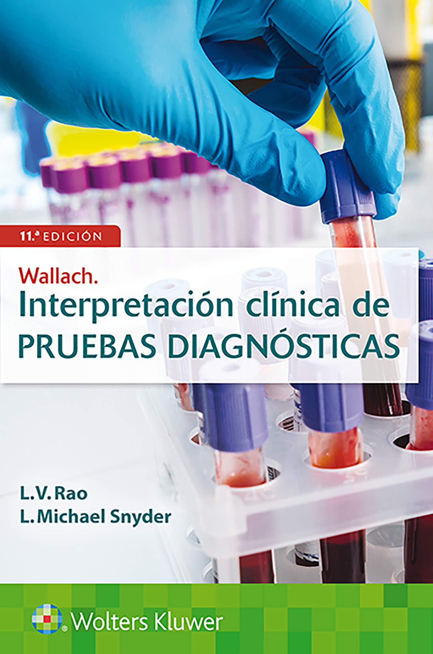 Wallachs. Interpretación clínica de pruebas diagnósticas Medicine