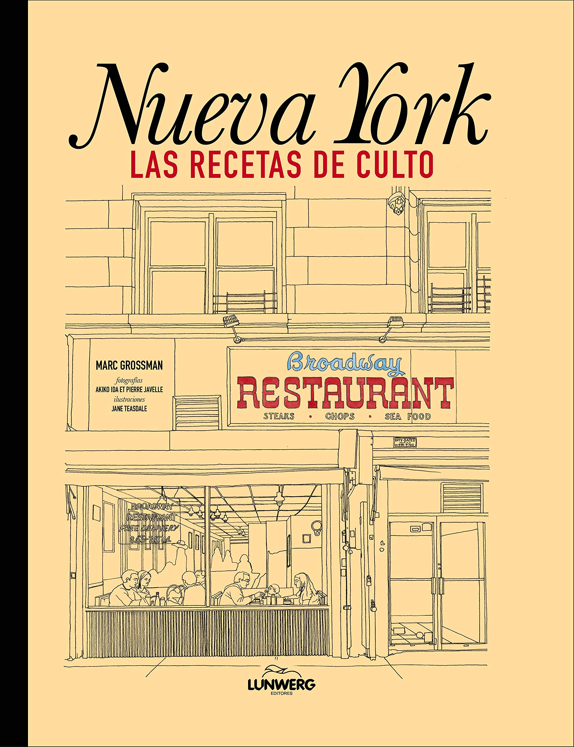 Nueva York. Las recetas de culto Leisure, Home & Garden