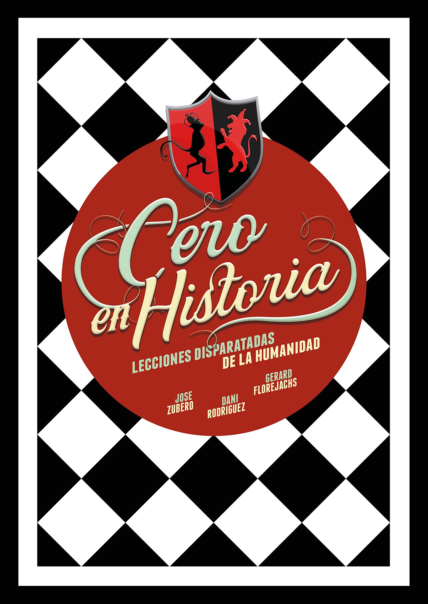Cero en Historia: Lecciones disparatadas de la humanidad book
