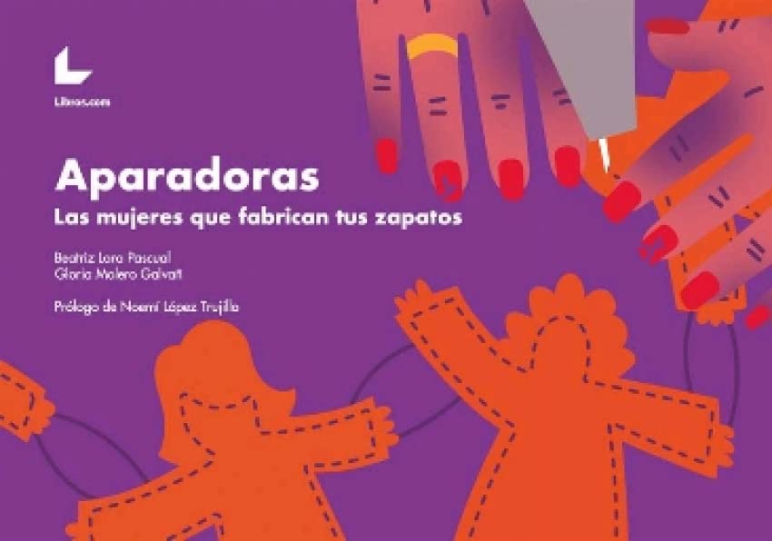 Aparadoras: Las mujeres que fabrican tus zapatos book