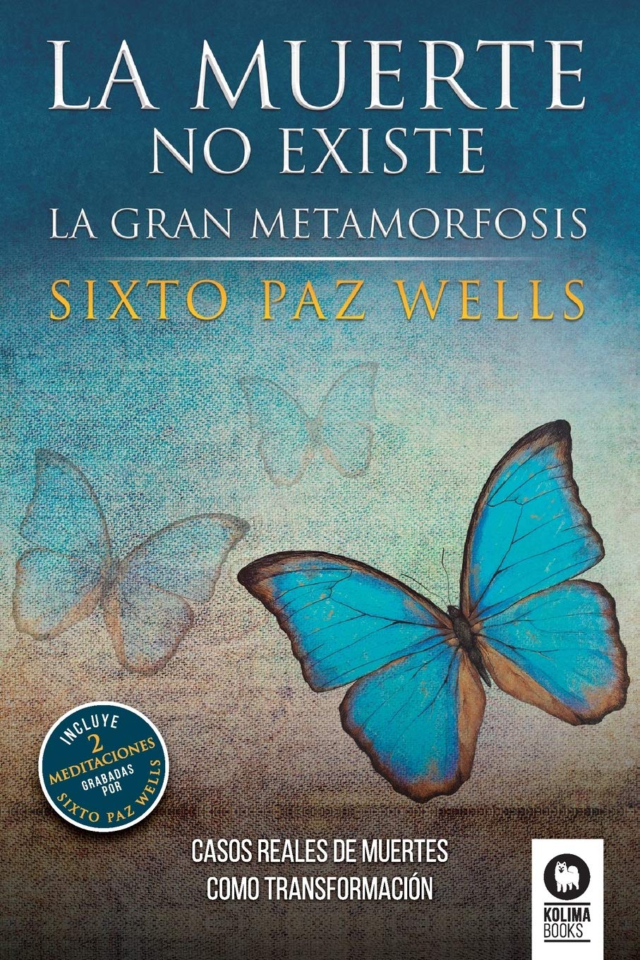 La muerte no existe: La gran metamorfosis book