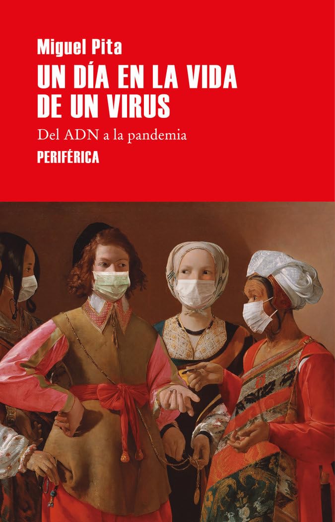 Un día en la vida de un virus: Del ADN a la pandemia book