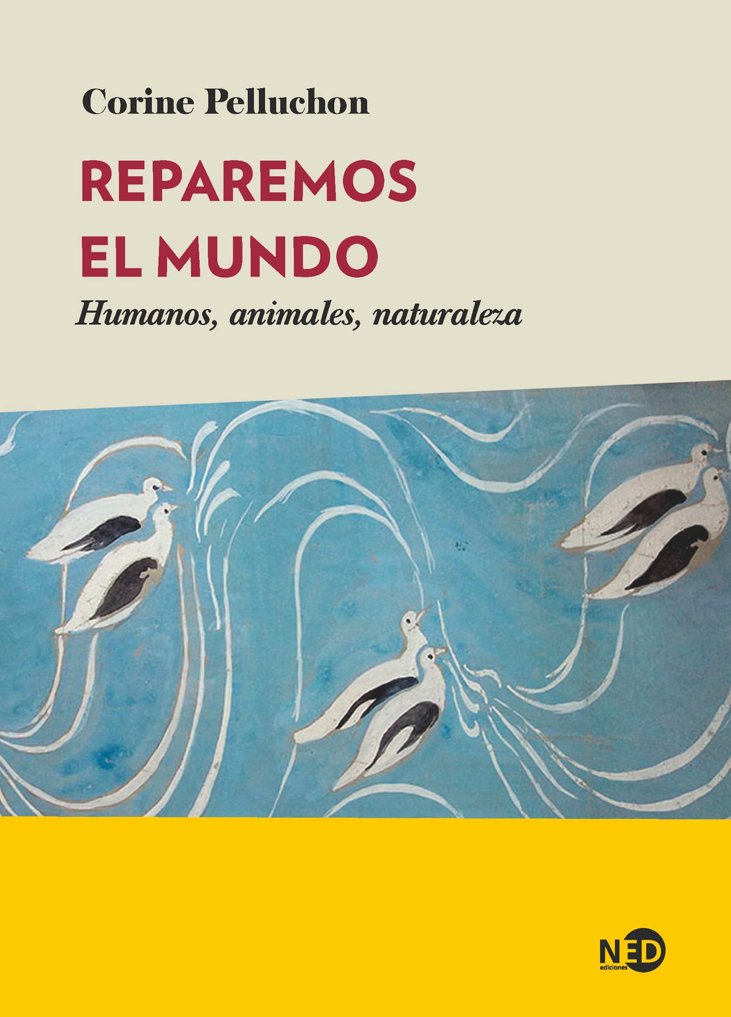 Reparemos el mundo : humanos, animales, naturaleza Books