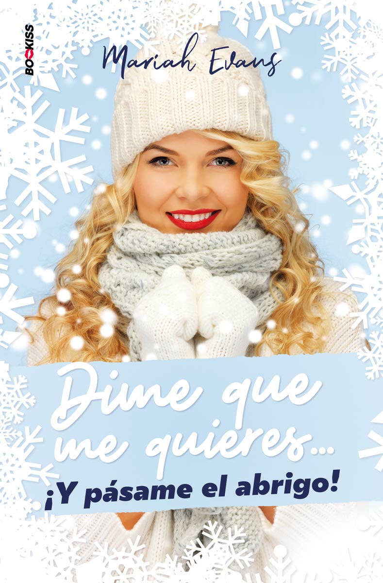Dime que me quieres… ¡Y pásame el abrigo! book