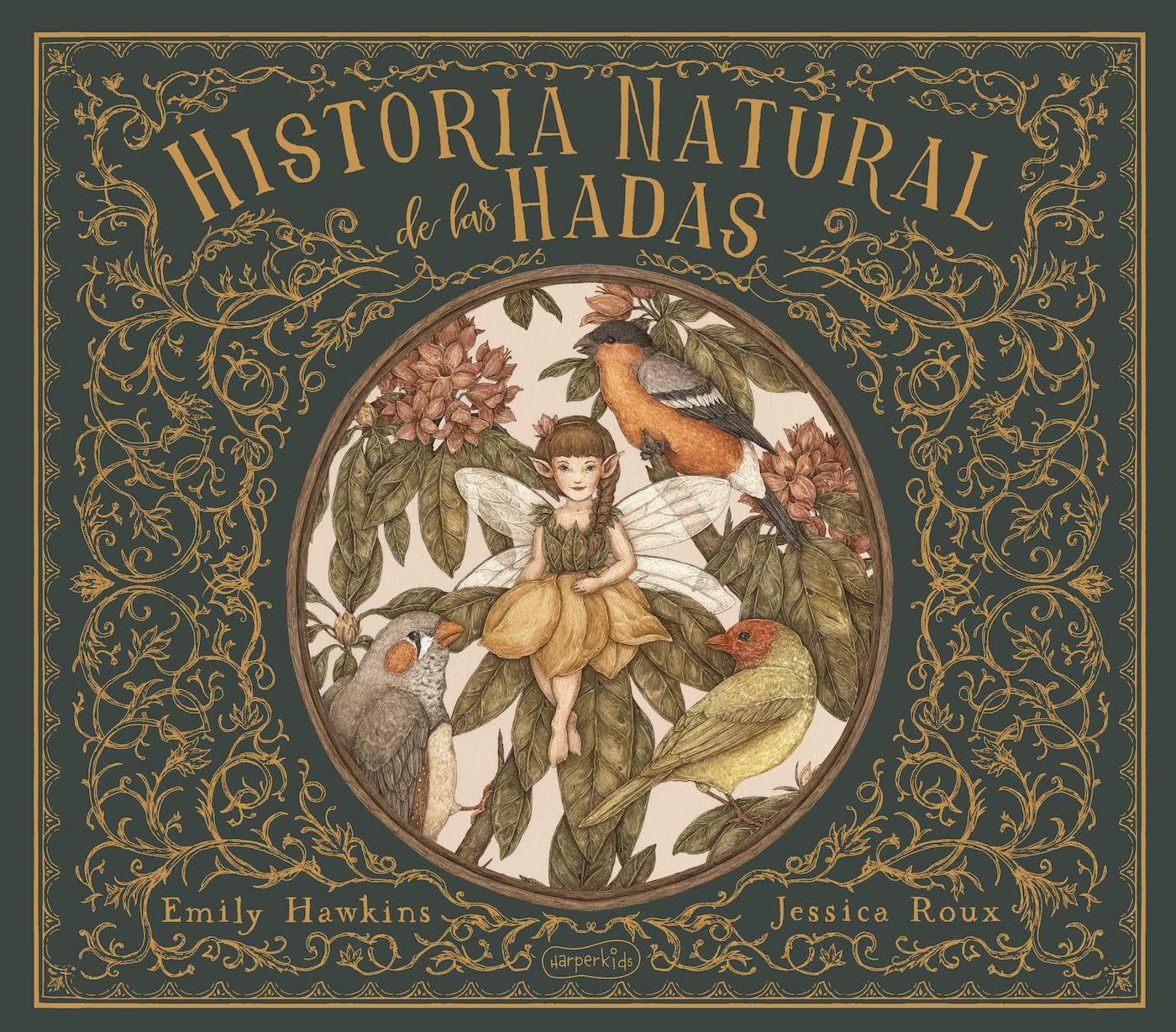 Historia natural de las hadas (Natural History of Fairies - Spanish Edition): Segun El Cuaderno De La Profesora Elsie Arbour (HARPERKIDS) Non-fiction