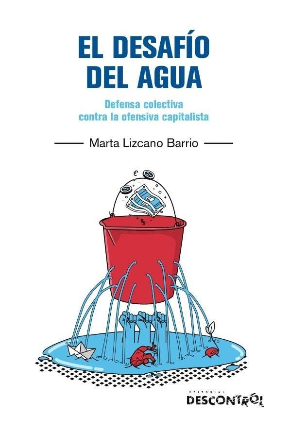 El desafio del agua: Defensa colectiva contra la ofensiva capitalista book