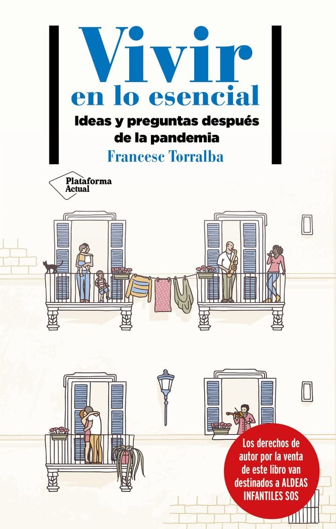 Vivir en lo esencial / Essential Living: Ideas Y Preguntas Despues De La Pandemia book