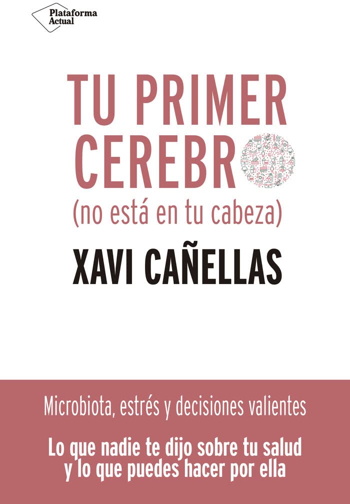 Tu primer cerebro: No está en tu cabeza Books