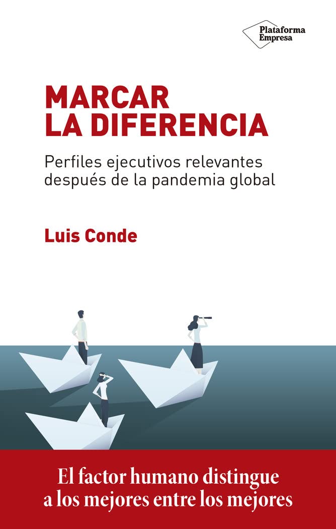 Marcar la diferencia: Perfiles ejecutivos relevantes después de la pandemia global book