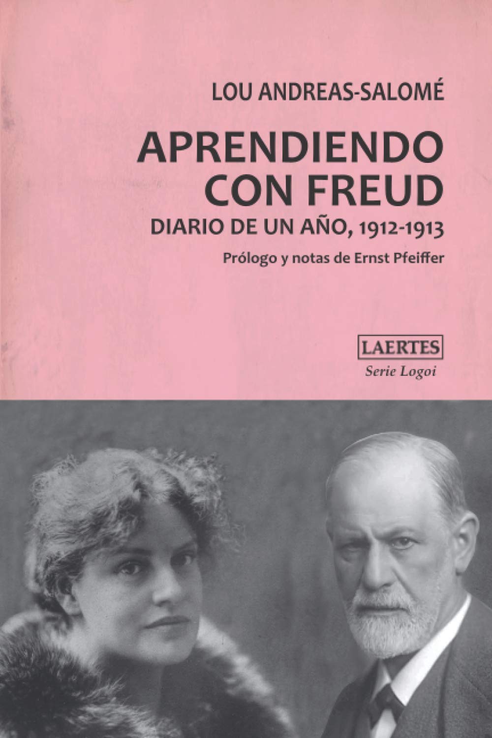 APRENDIENDO CON FREUD: Diario de un año, 1912-1913 (Logoi, Band 16) Essays & Short Stories