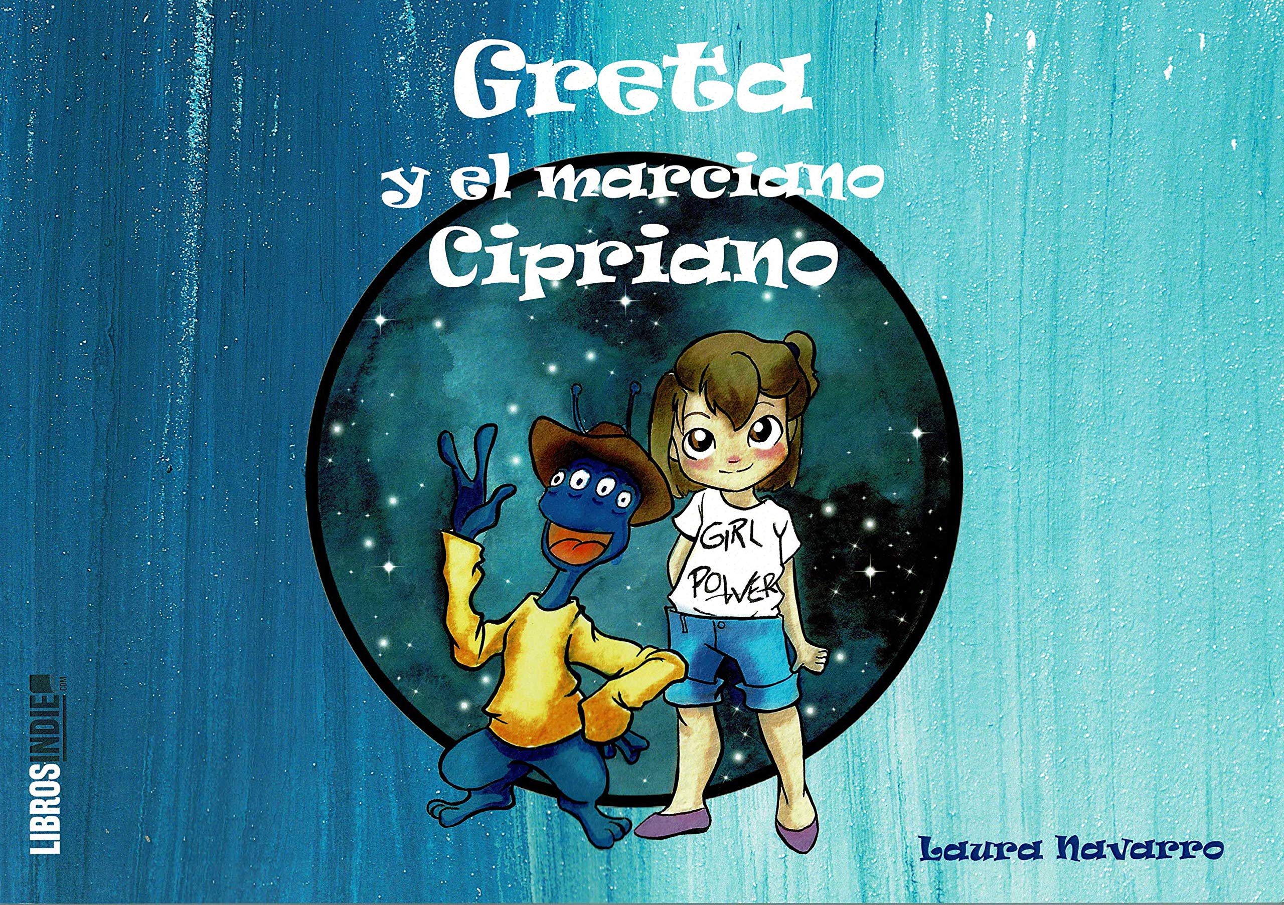 GRETA Y EL MARCIANO CIPRIANO book