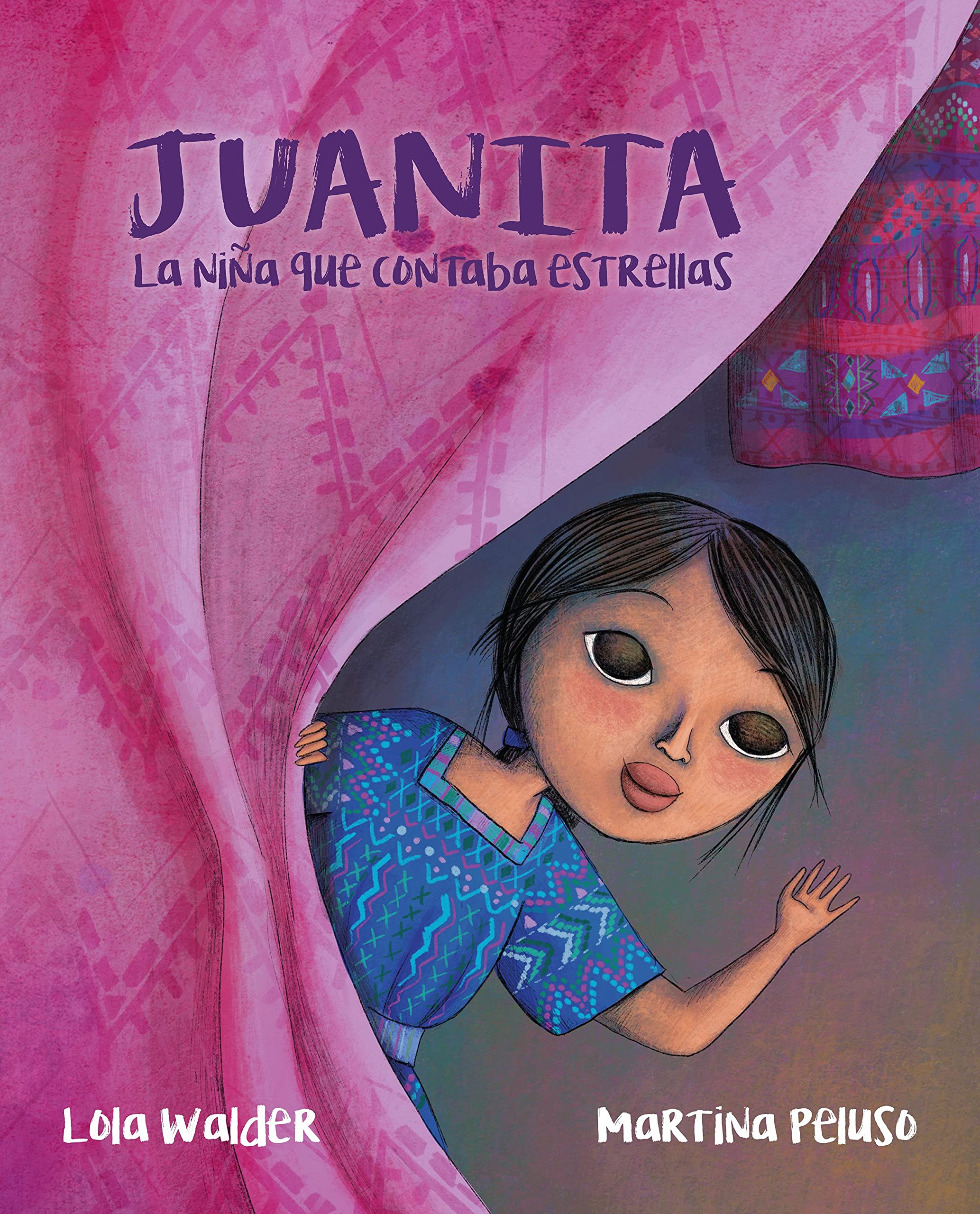 Juanita: La niña que contaba estrellas (The Girl Who Counted the Stars) Non-fiction