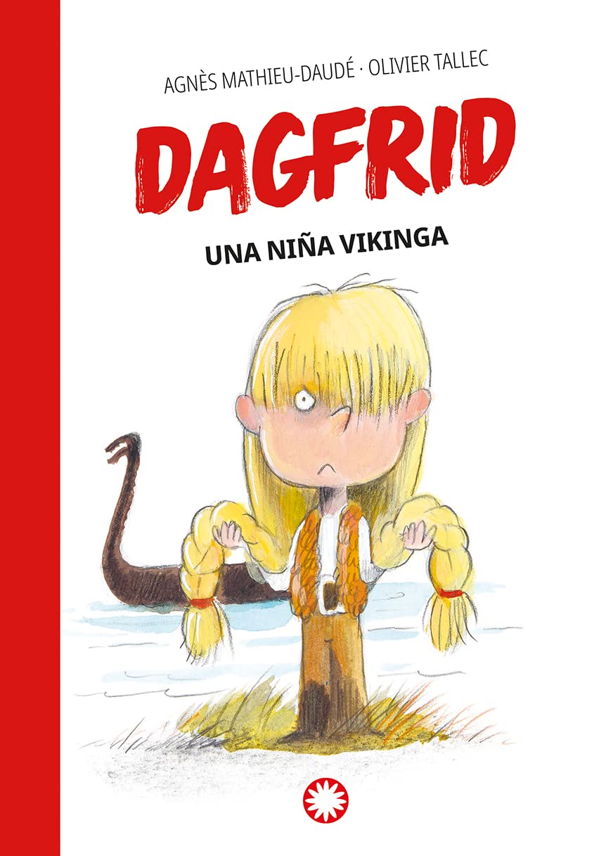 Dagfrid una niña vikinga / Dagfrid the Viking Girl book