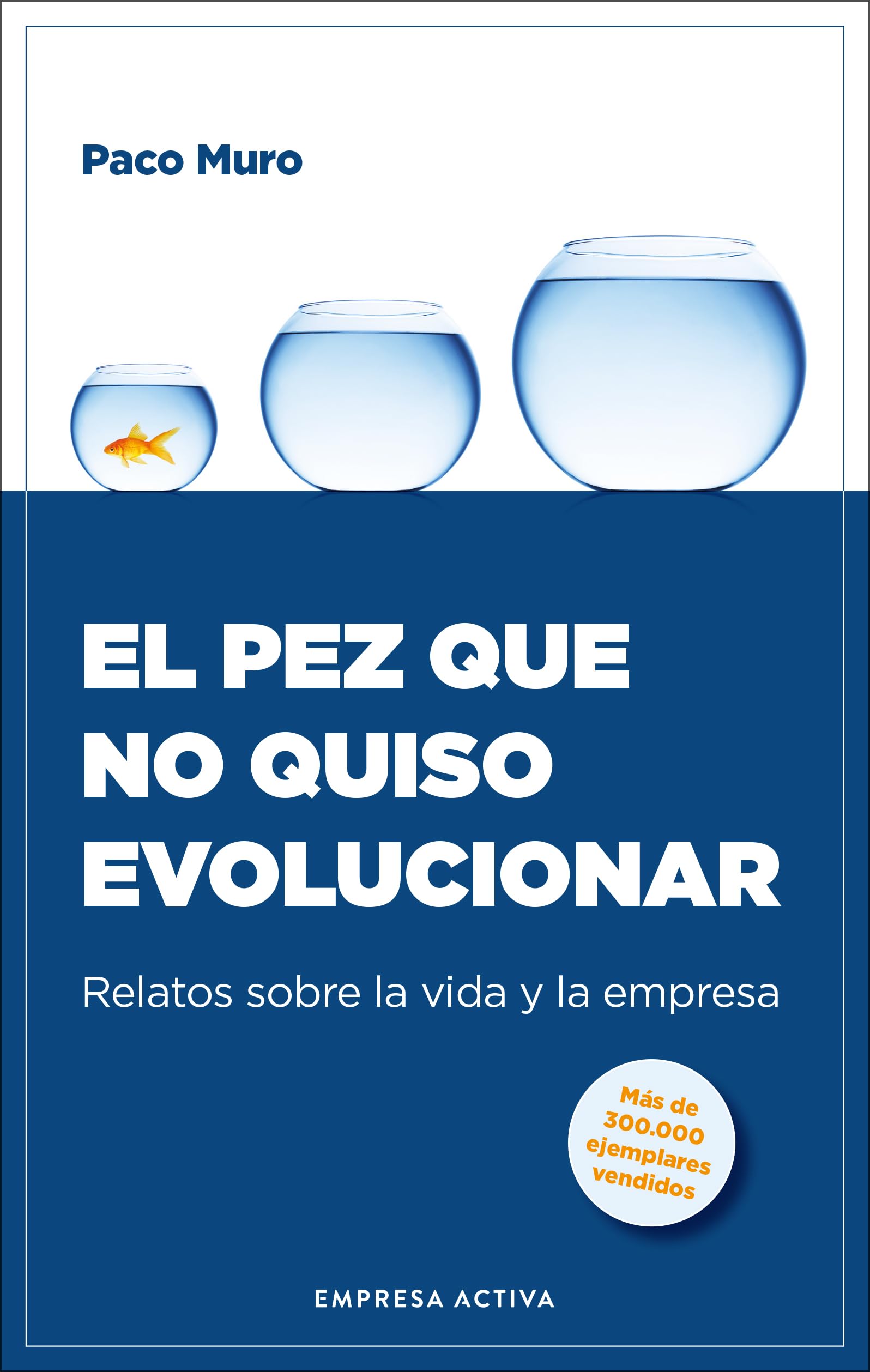 El pez que no quiso evolucionar/ The Fish that did not want to Evolve book
