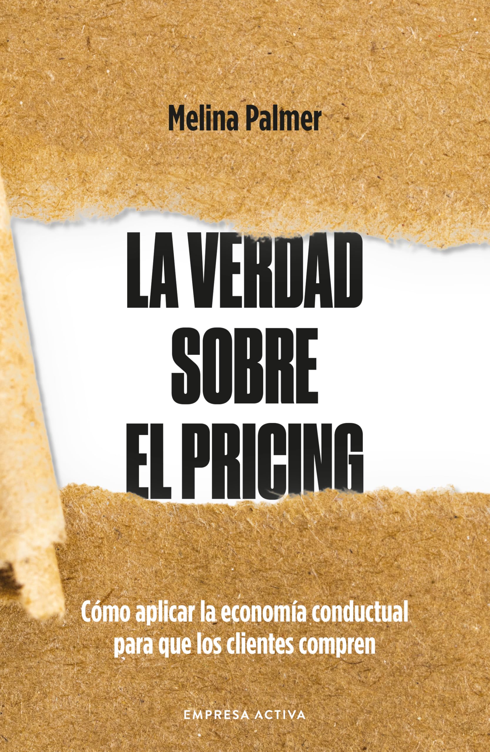 La verdad sobre el pricing (EMPRESA ACTIVA) Business, Finance & Career