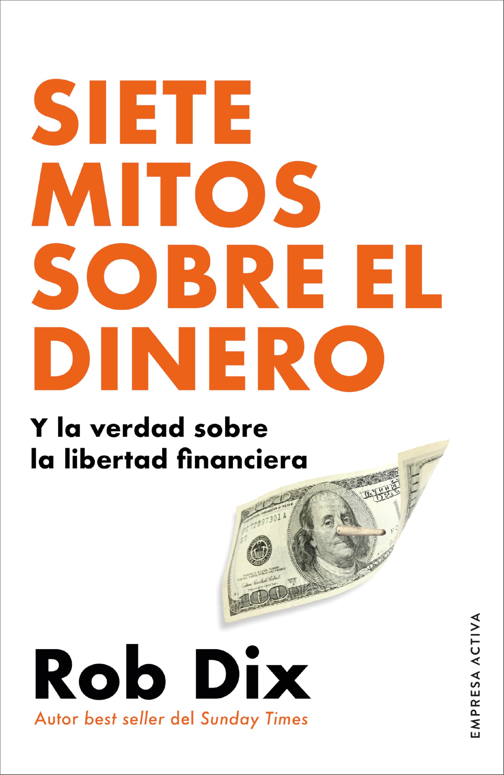 Siete mitos sobre el dinero (EMPRESA ACTIVA) Business, Finance & Career