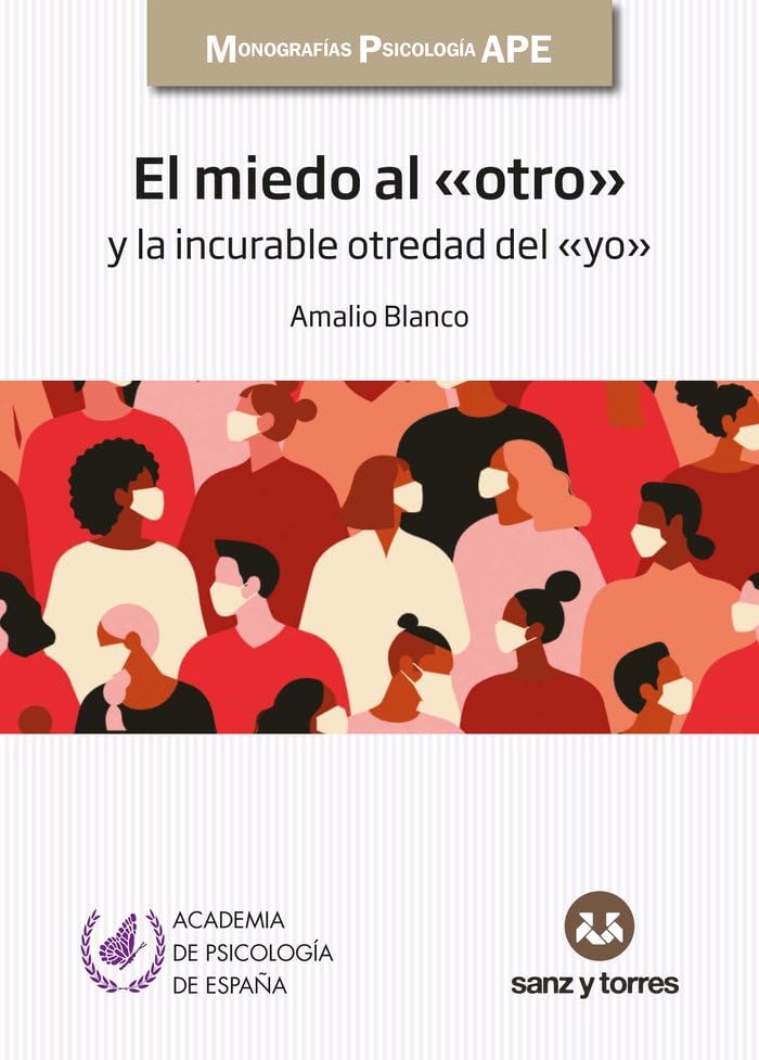 El miedo al otro: y la incurable otredad del yo book