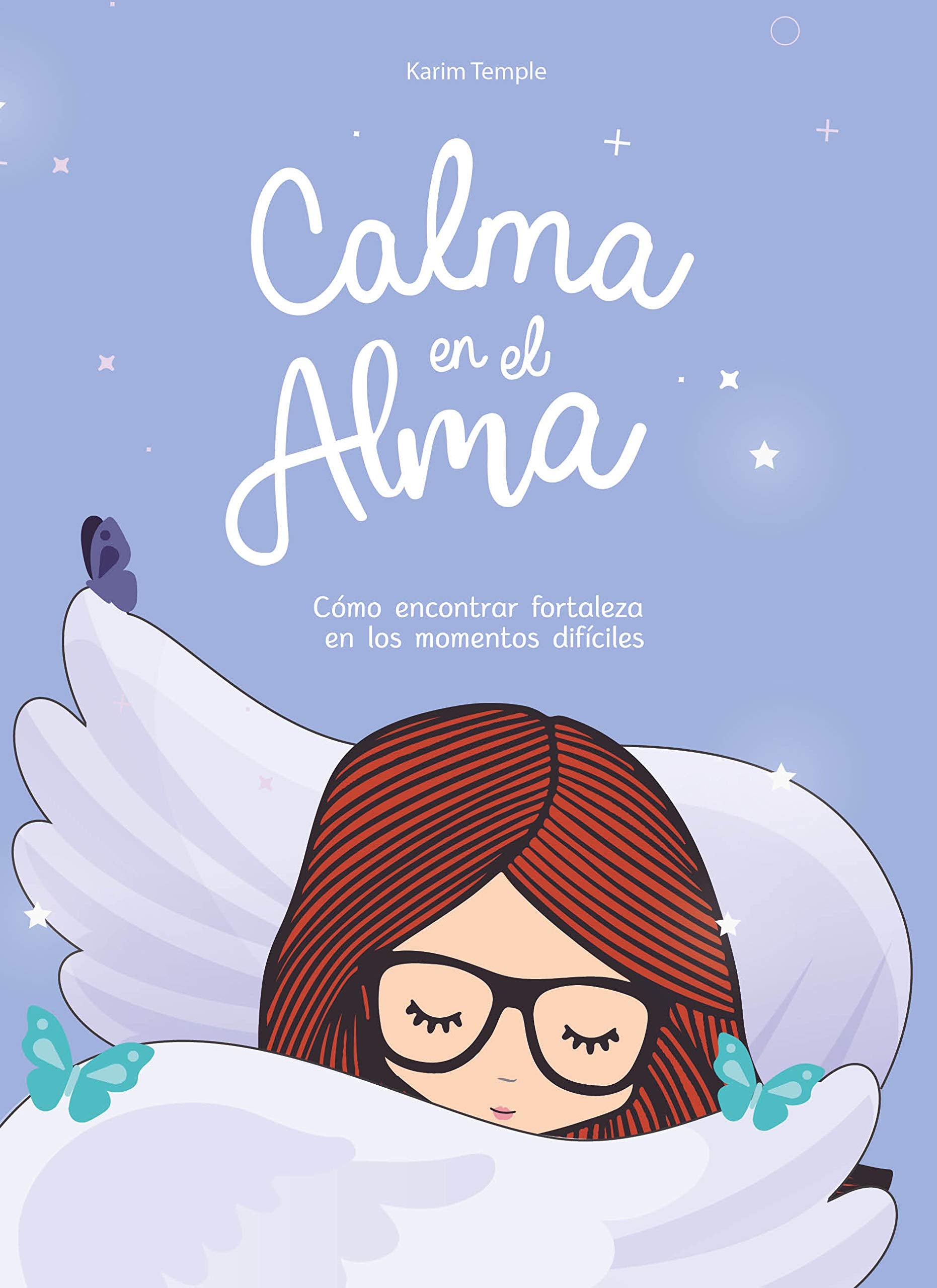 Calma en el alma: Cómo encontrar fortaleza en los momentos difíciles book