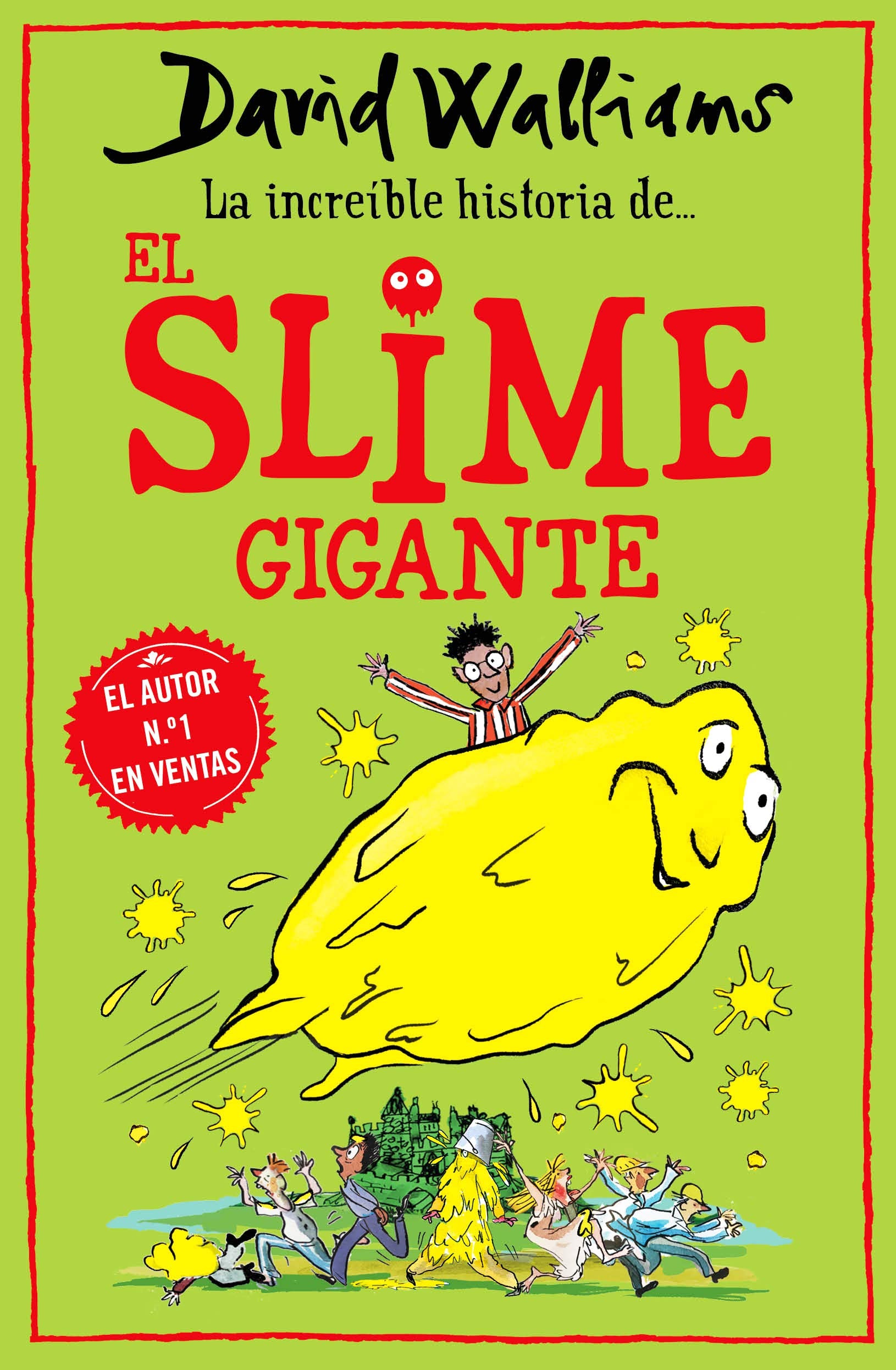 La increíble historia de... - El slime gigante (Colección David Walliams) Novels & Short Stories