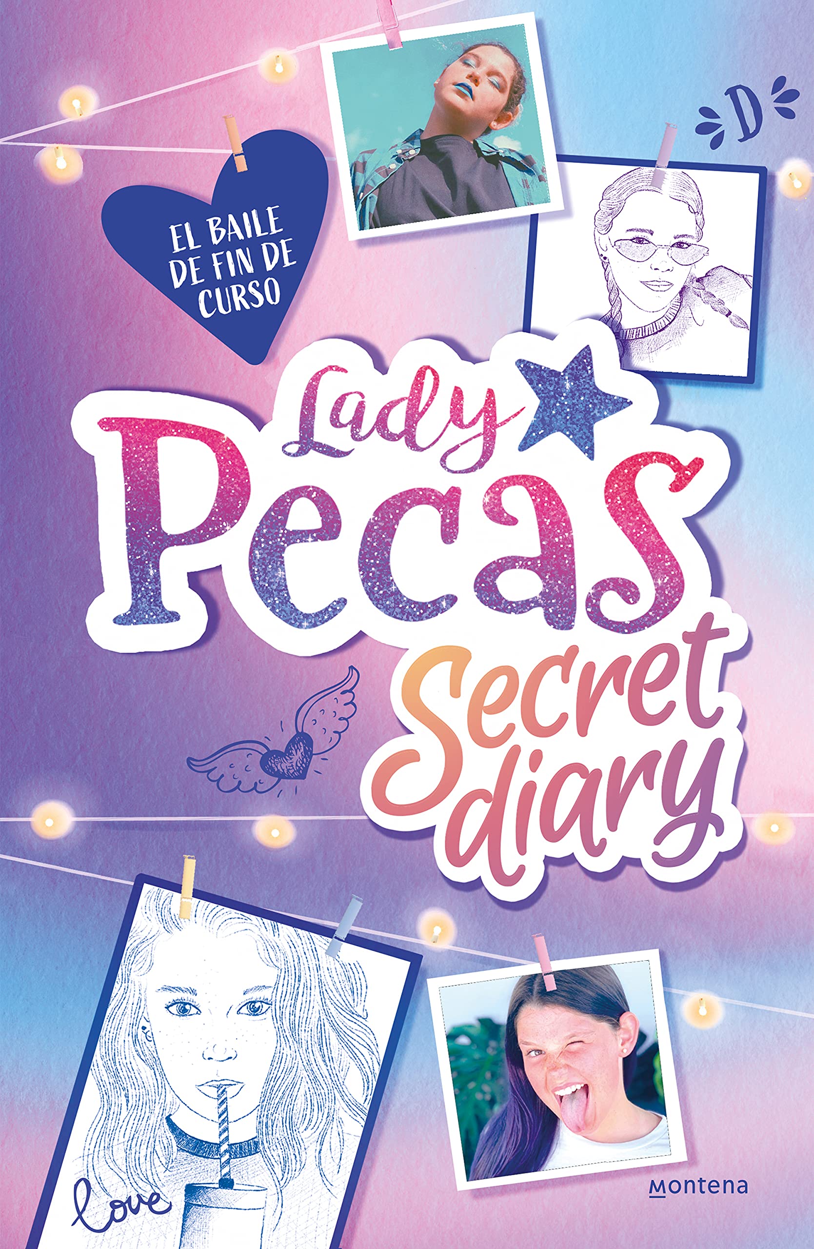 El baile de fin de curso (Lady Pecas Secret Diary 1) book